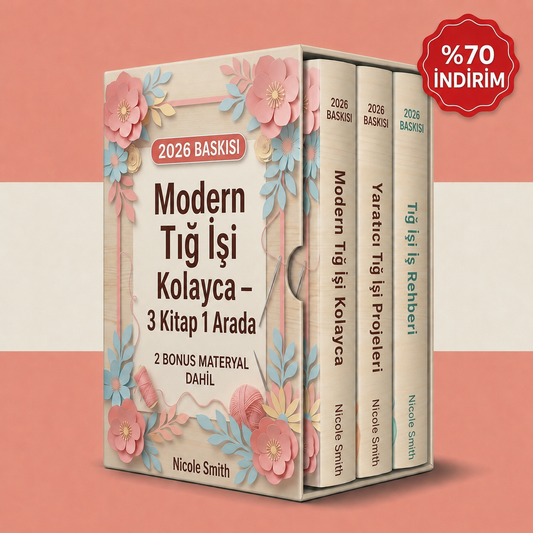 Modern Tığ İşi Kolaylaştı – 3 Kitap 1 Arada