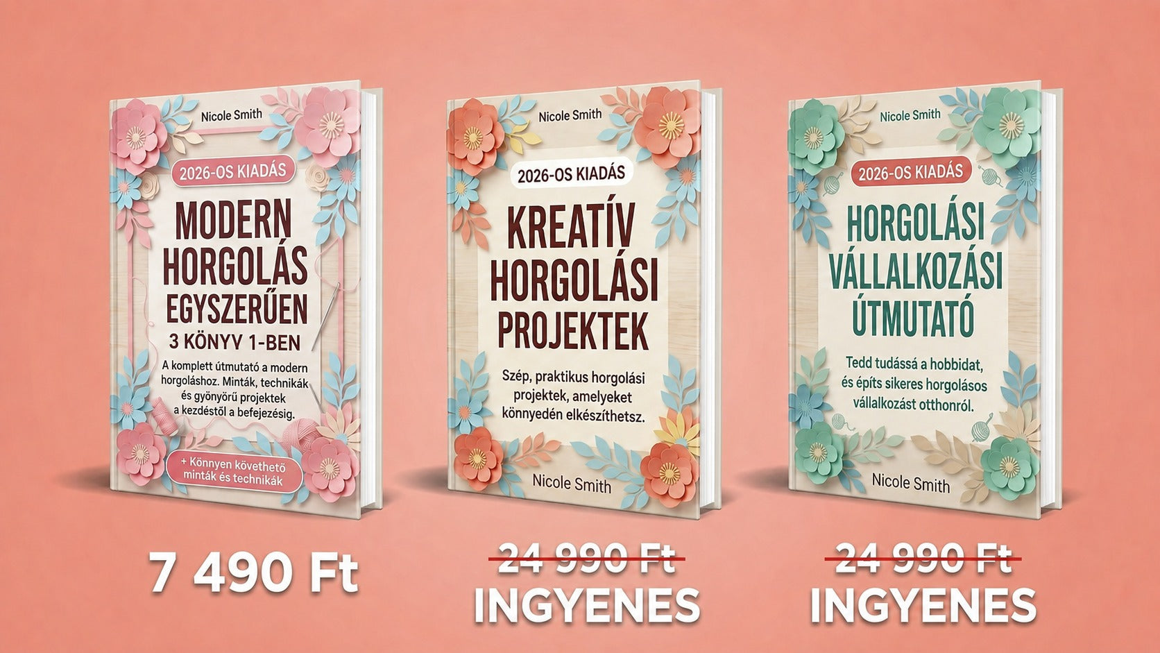Modern Horgolás Egyszerűen – 3&nbsp;Könyv 1-ben