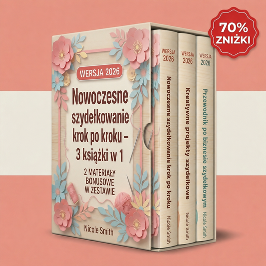 Nowoczesne Szydełkowanie Bez Tajemnic – 3 Książki w 1