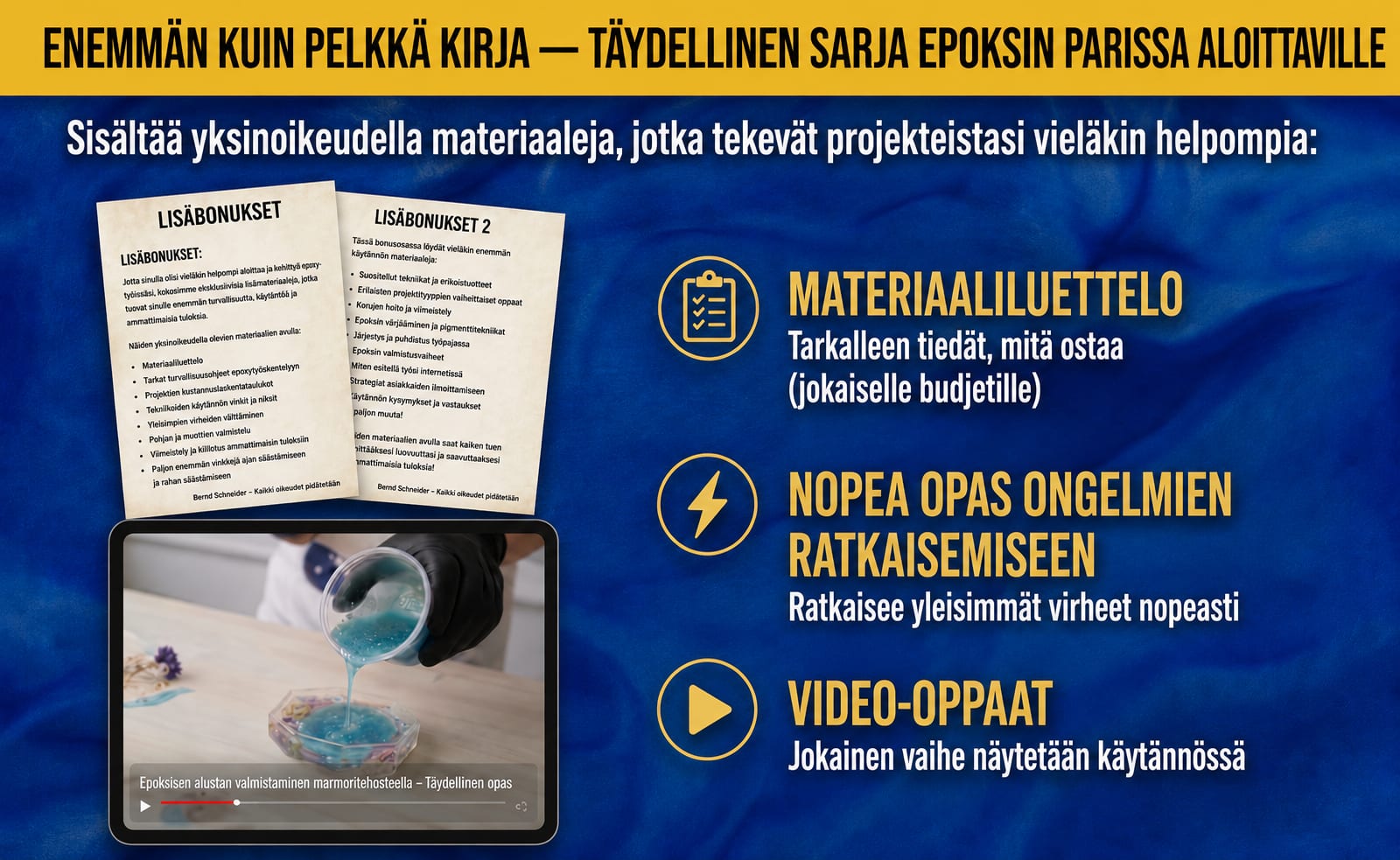 Epoksihartsitaiteen elämäntapa